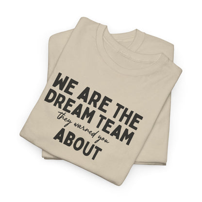 We Are the Dream Team