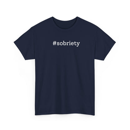 #Sobriety T-shirt