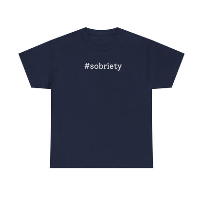 #Sobriety T-shirt