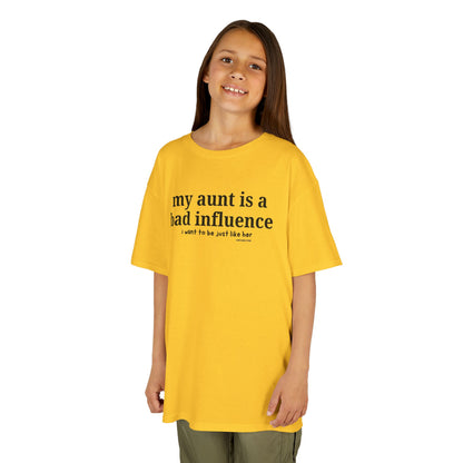 My Aunt Is a Bad Influence - Kids T-shirt
