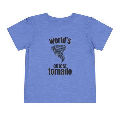 "World's Cutest Tornado" -Toddler Shirt