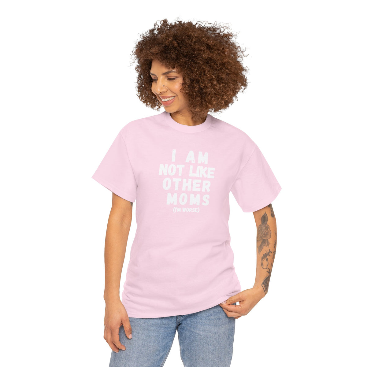 I Am Not Like Other Moms T-Shirt