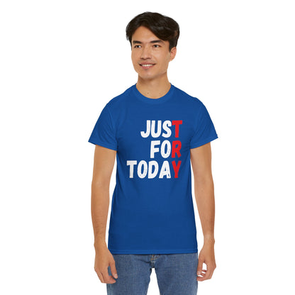 Just For Today Recovery T-Shirt