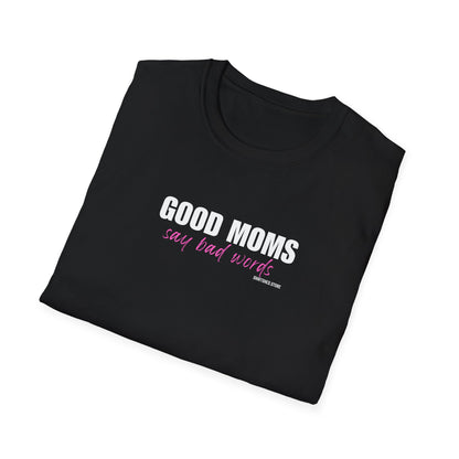 Good Moms Say Bad Words