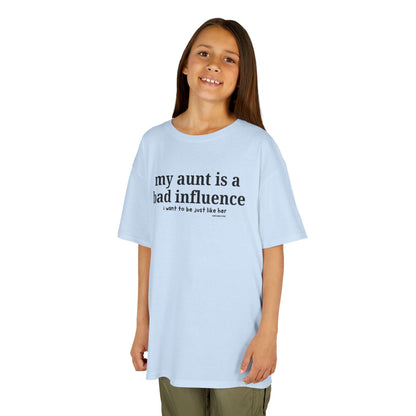My Aunt Is a Bad Influence - Kids T-shirt