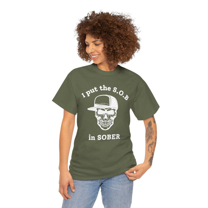 I Put the S.O.B. in Sober  T-Shirt