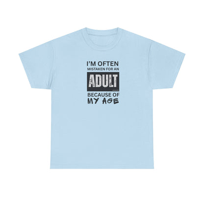 I'm Often Mistaken for an Adult Because of My Age