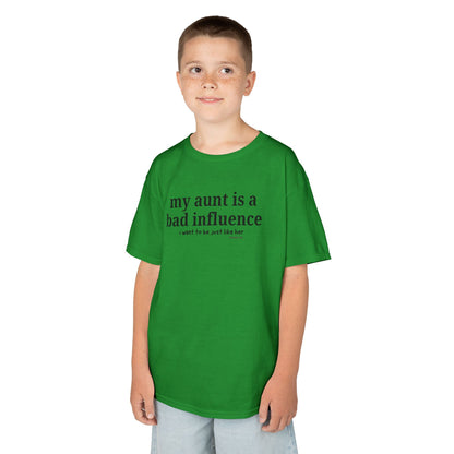 My Aunt Is a Bad Influence - Kids T-shirt
