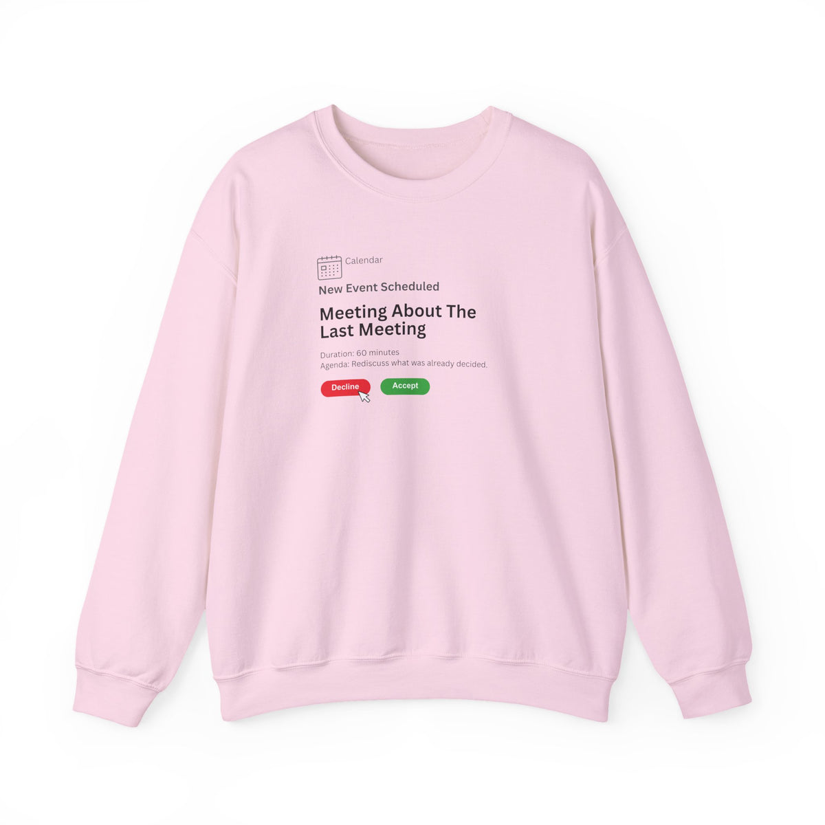 Meeting About The Last Meeting Sweatshirt