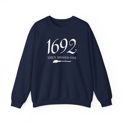 1692-They missed One- Crewneck Sweatshirt