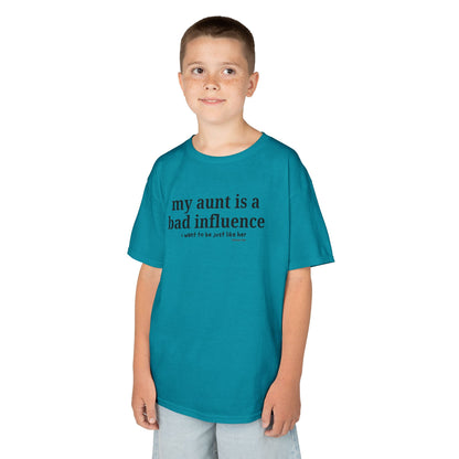 My Aunt Is a Bad Influence - Kids T-shirt