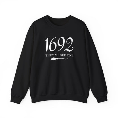 1692-They missed One- Crewneck Sweatshirt