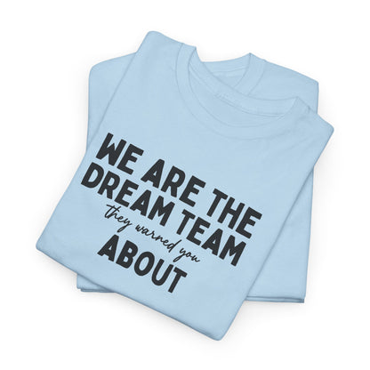 We Are the Dream Team