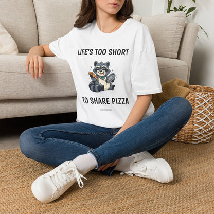 Life's Too Short to Share Pizza
