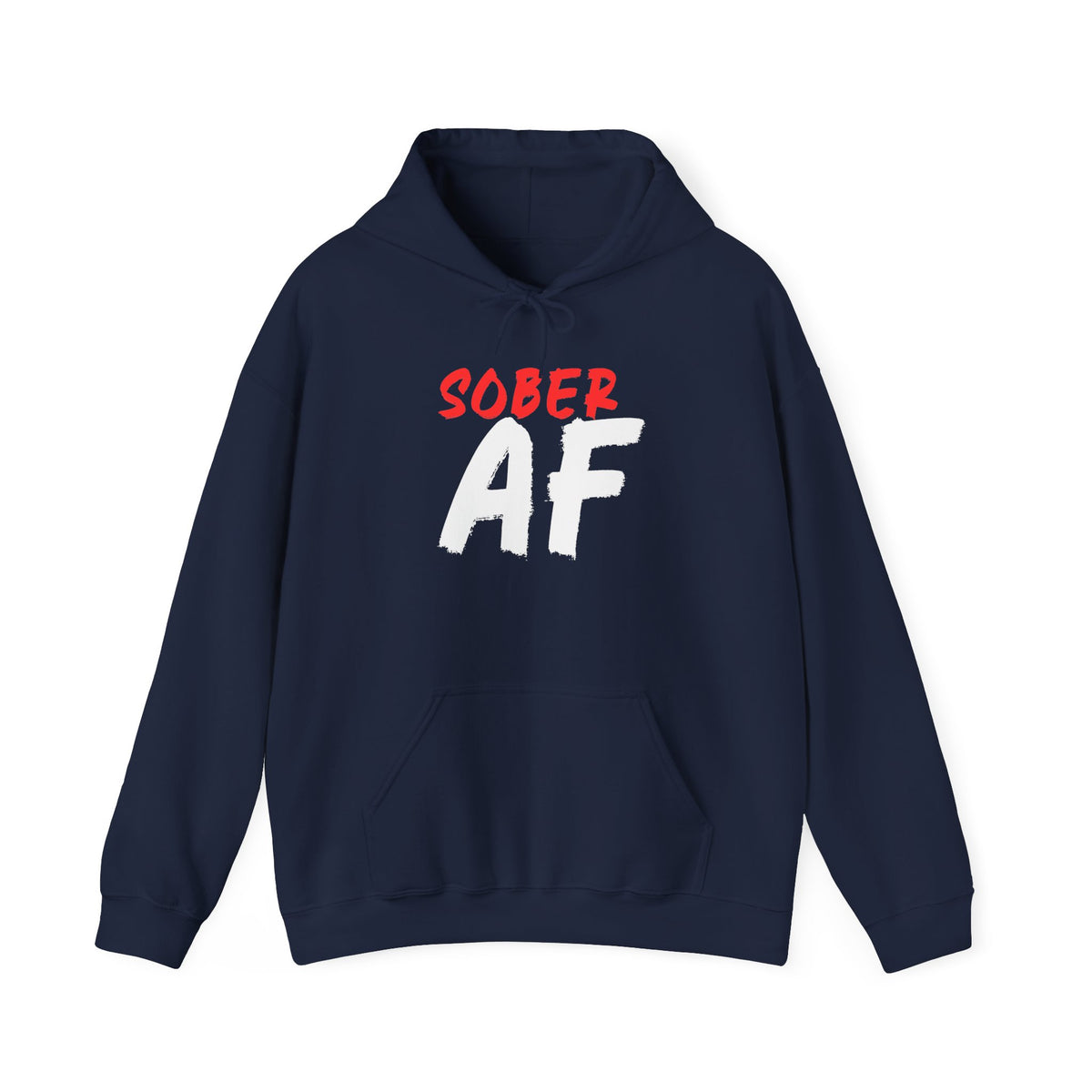Sober AF Hoodie