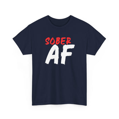 Sober AF T-Shirt