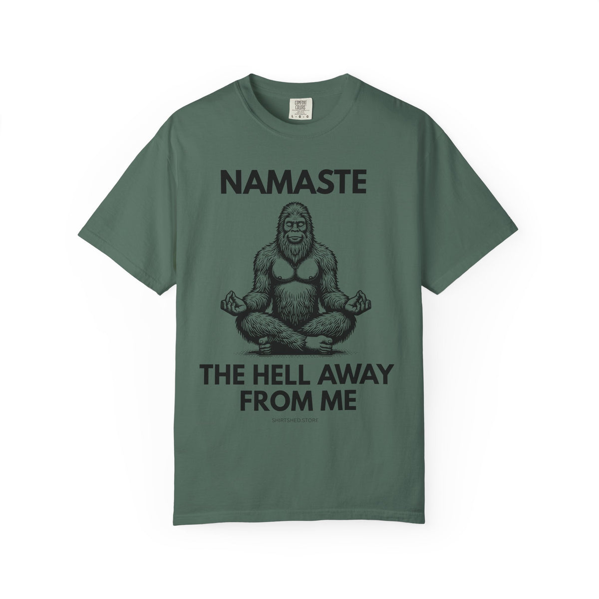 Namaste — The Hell Away From Me T-Shirt