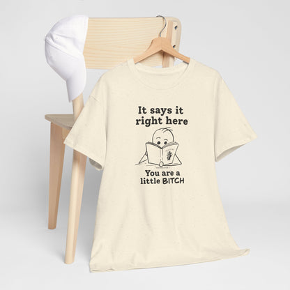It Says It Right Here: You Are a Little BITCH