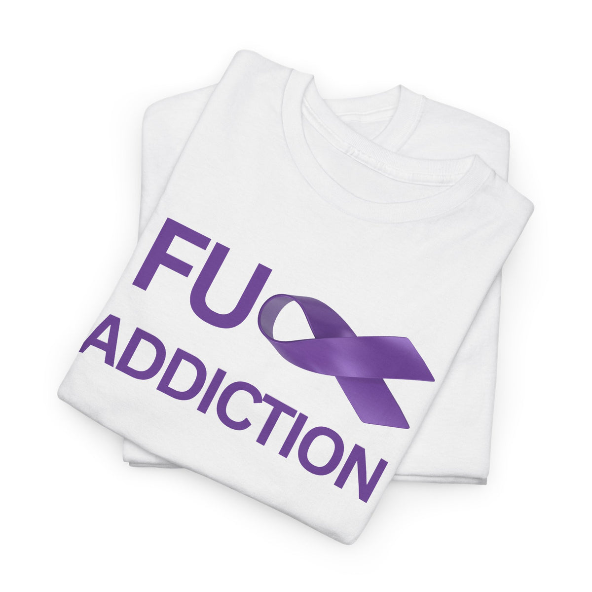 Fu** Addiction — Recovery Ribbon T-shirt