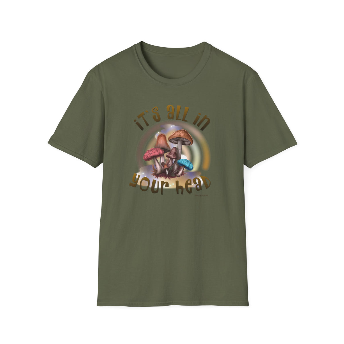 It’s All in Your Head Mushroom T-Shirt