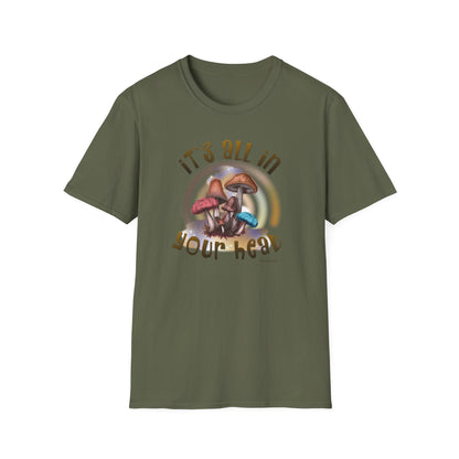 It’s All in Your Head Mushroom T-Shirt