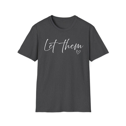 Let them T-shirt