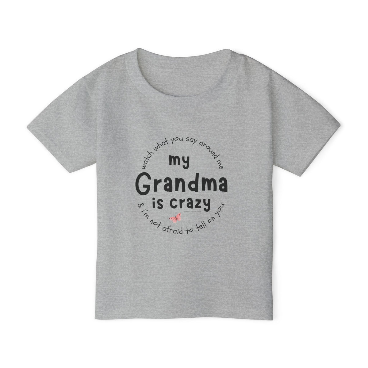 My Grandma Is Crazy T-Shirt