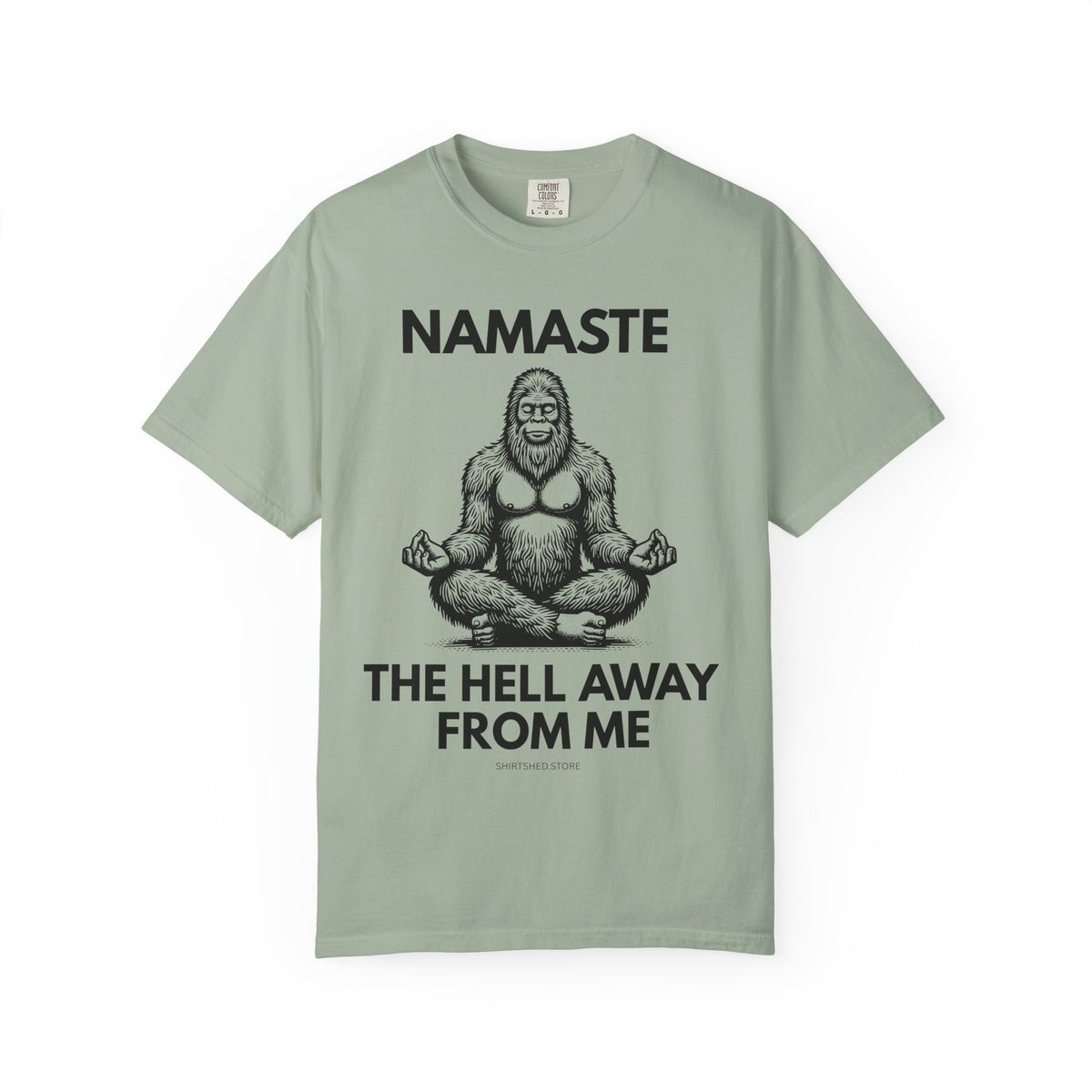 Namaste — The Hell Away From Me T-Shirt