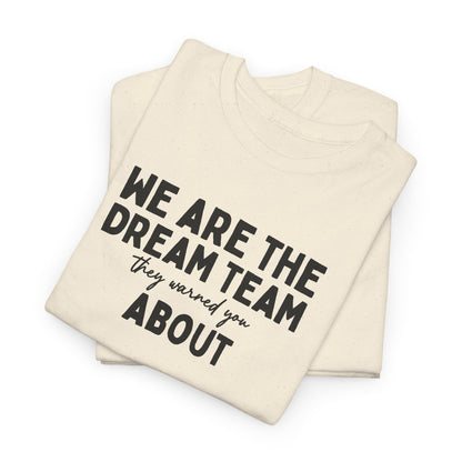 We Are the Dream Team