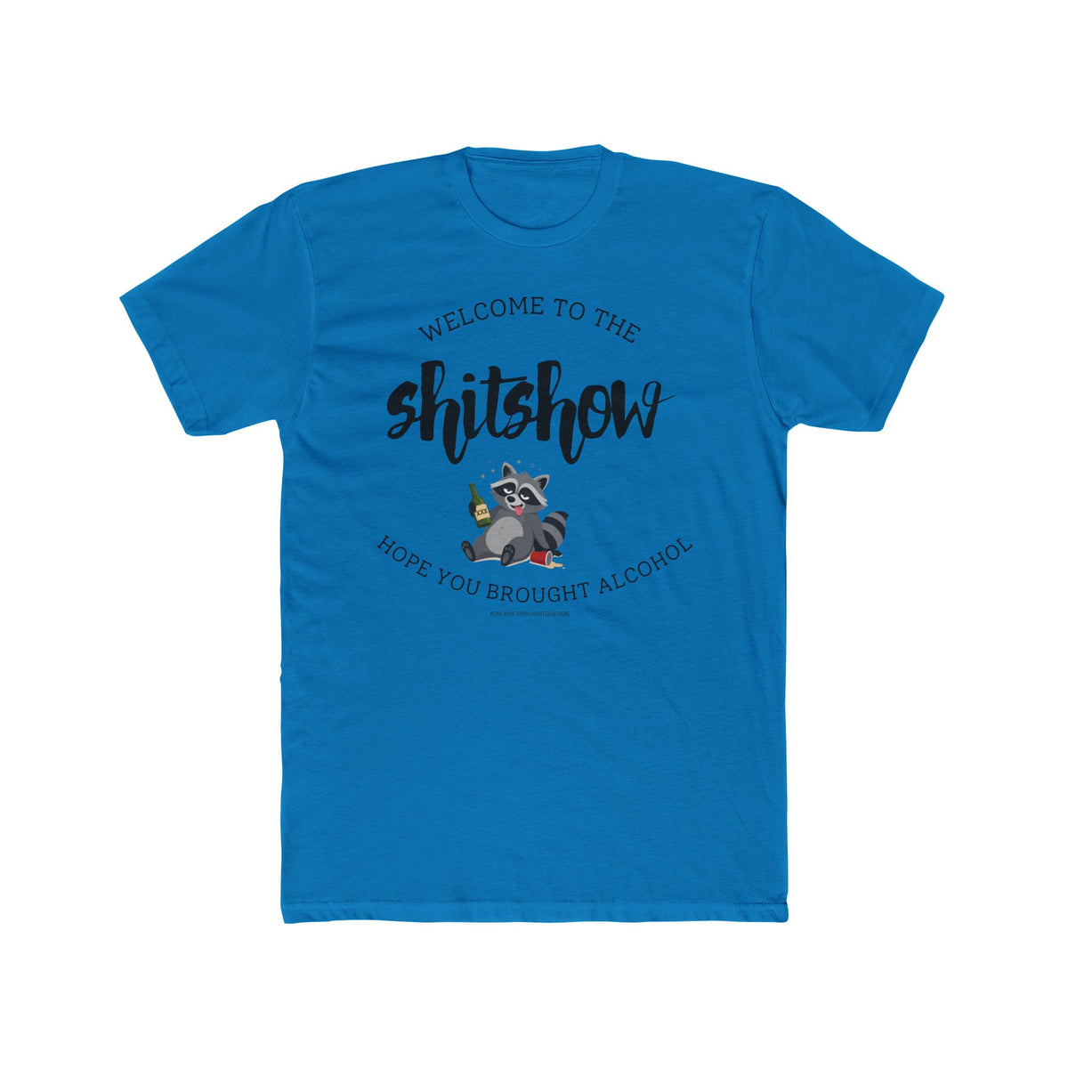 Welcome to the Shitshow T-Shirt