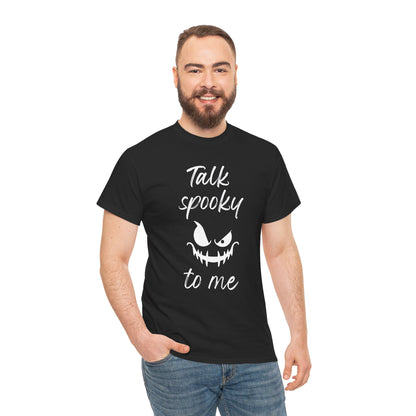 Talk Spooky to Me Halloween T-Shirt