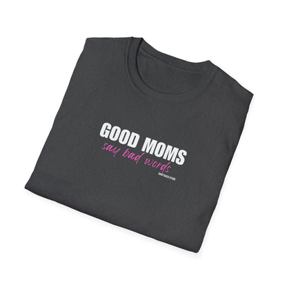 Good Moms Say Bad Words