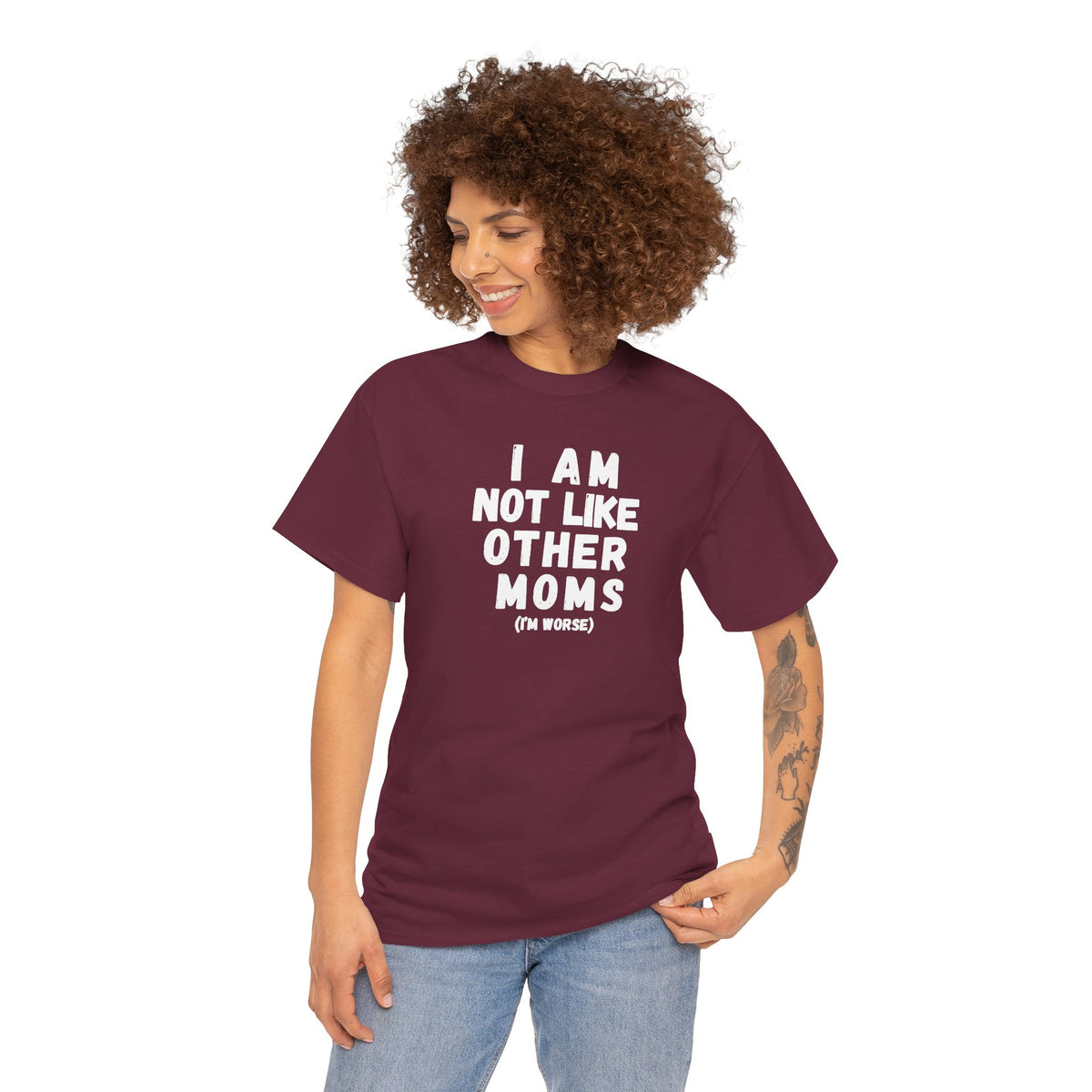 I Am Not Like Other Moms T-Shirt