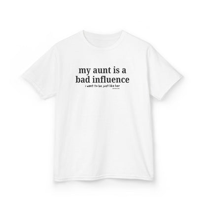 My Aunt Is a Bad Influence - Kids T-shirt