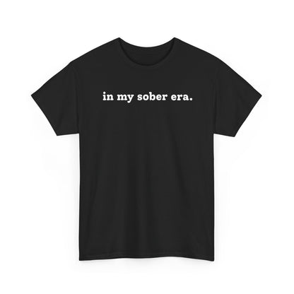 In My Sober Era T-Shirt