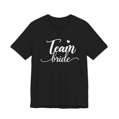 Team Bride T-Shirt