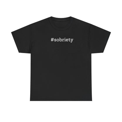 #Sobriety T-shirt