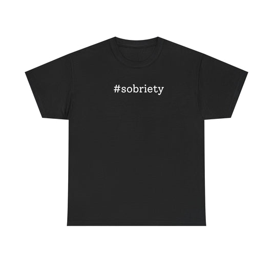 #Sobriety T-shirt