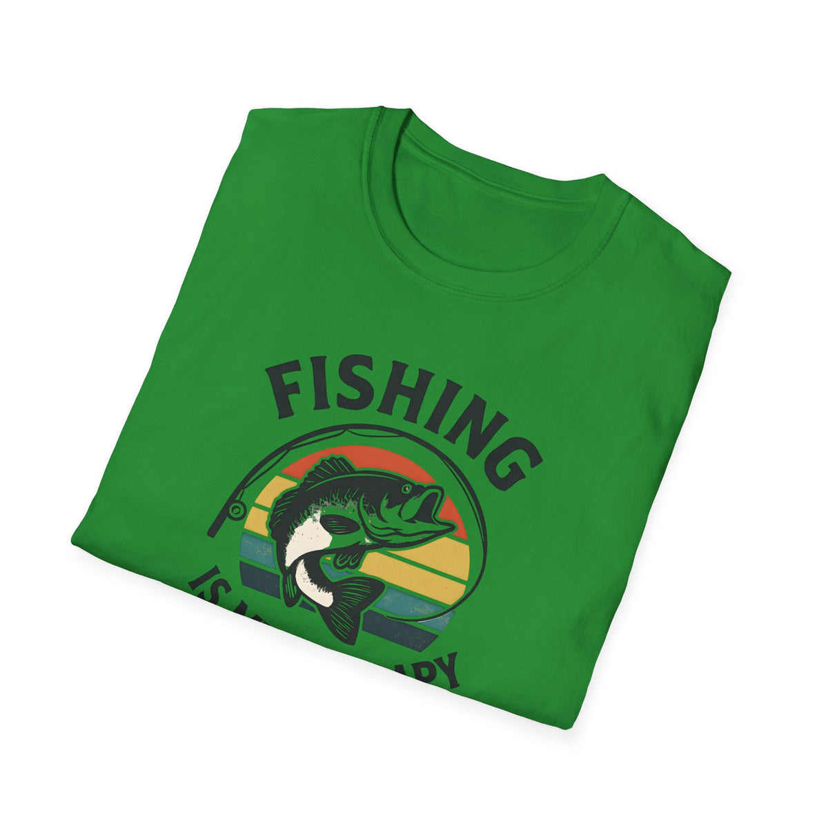 FISHING IS MY THERAPY TEE