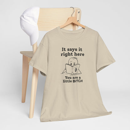 It Says It Right Here: You Are a Little BITCH