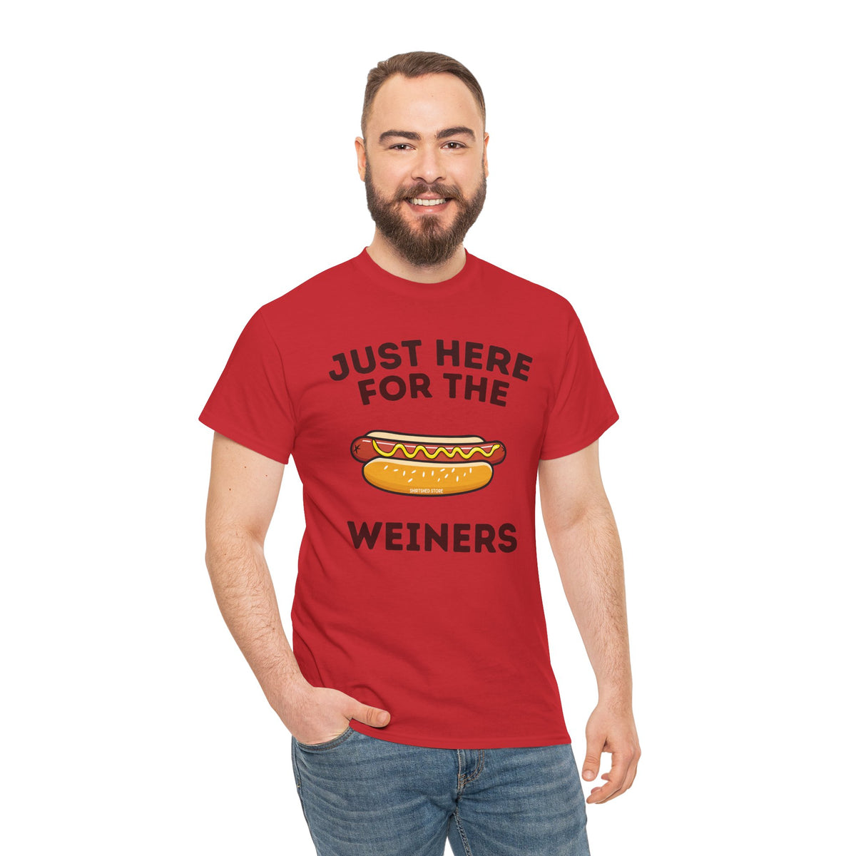 Just Here For The Weiners  T-Shirt