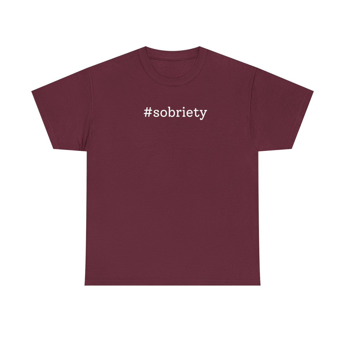 #Sobriety T-shirt