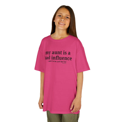 My Aunt Is a Bad Influence - Kids T-shirt