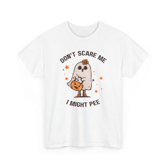 "Don't Scare Me I Might Pee" Halloween T-shirt