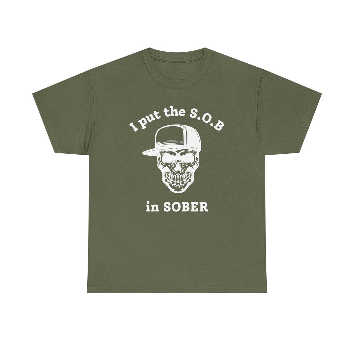 I Put the S.O.B. in Sober  T-Shirt