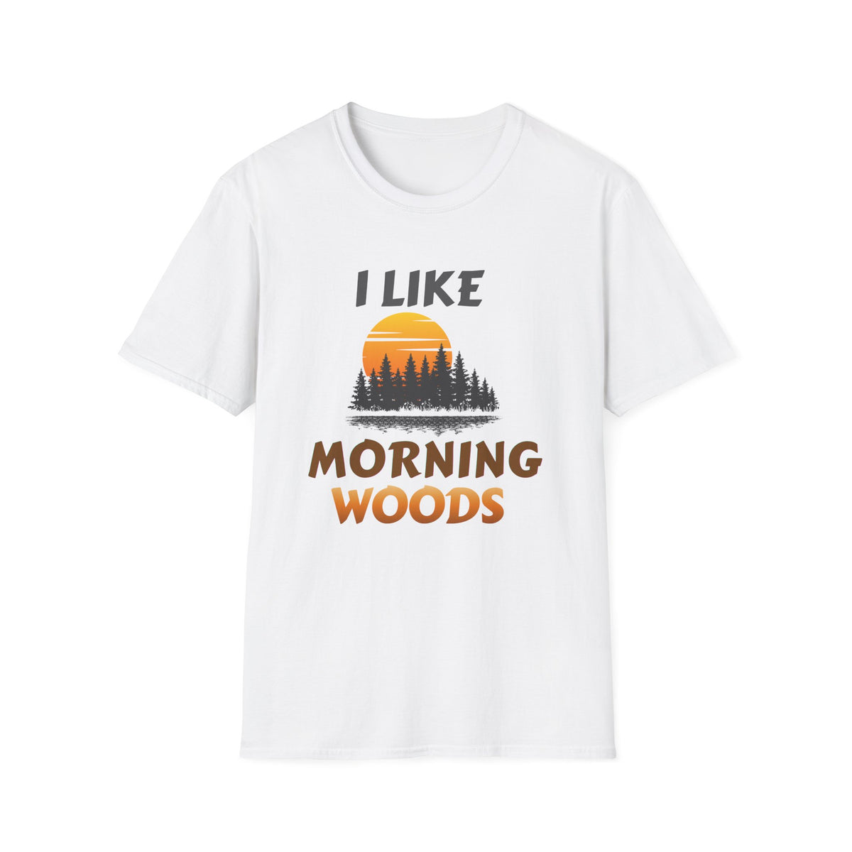 I LIKE MORNING WOODS