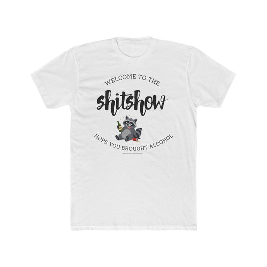 Welcome to the Shitshow T-Shirt