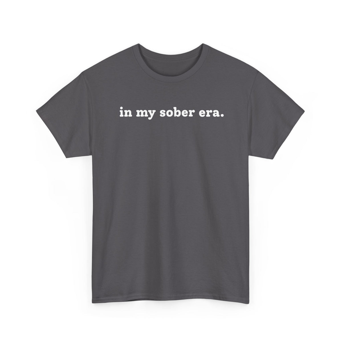 In My Sober Era T-Shirt