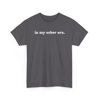 In My Sober Era T-Shirt