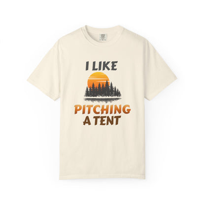 I Like Pitching a Tent